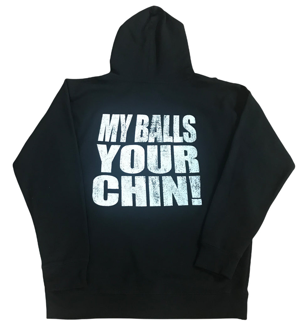 My Balls Your Chin Hoodie
