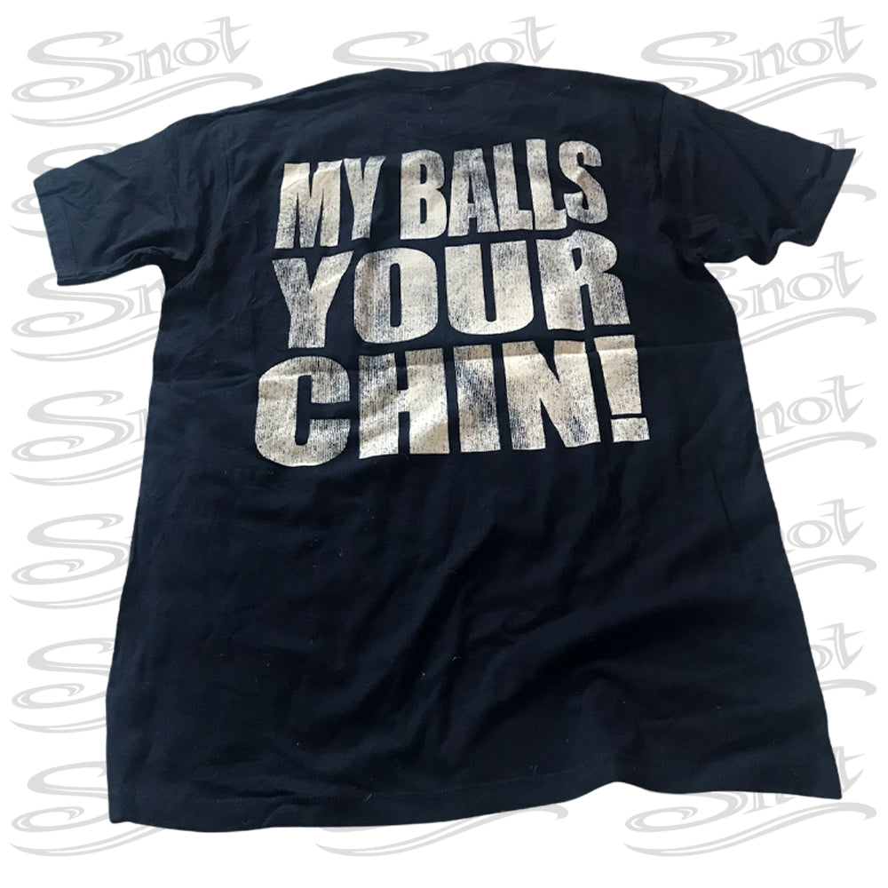 Snot My Balls T-Shirt